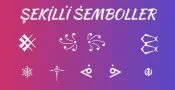 Semboller – Şekilli Nick ve Yazı Süsleyici (❀´‿`❀)